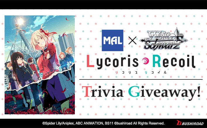 Weiß Schwarz Lycoris Recoil Trivia Giveaway